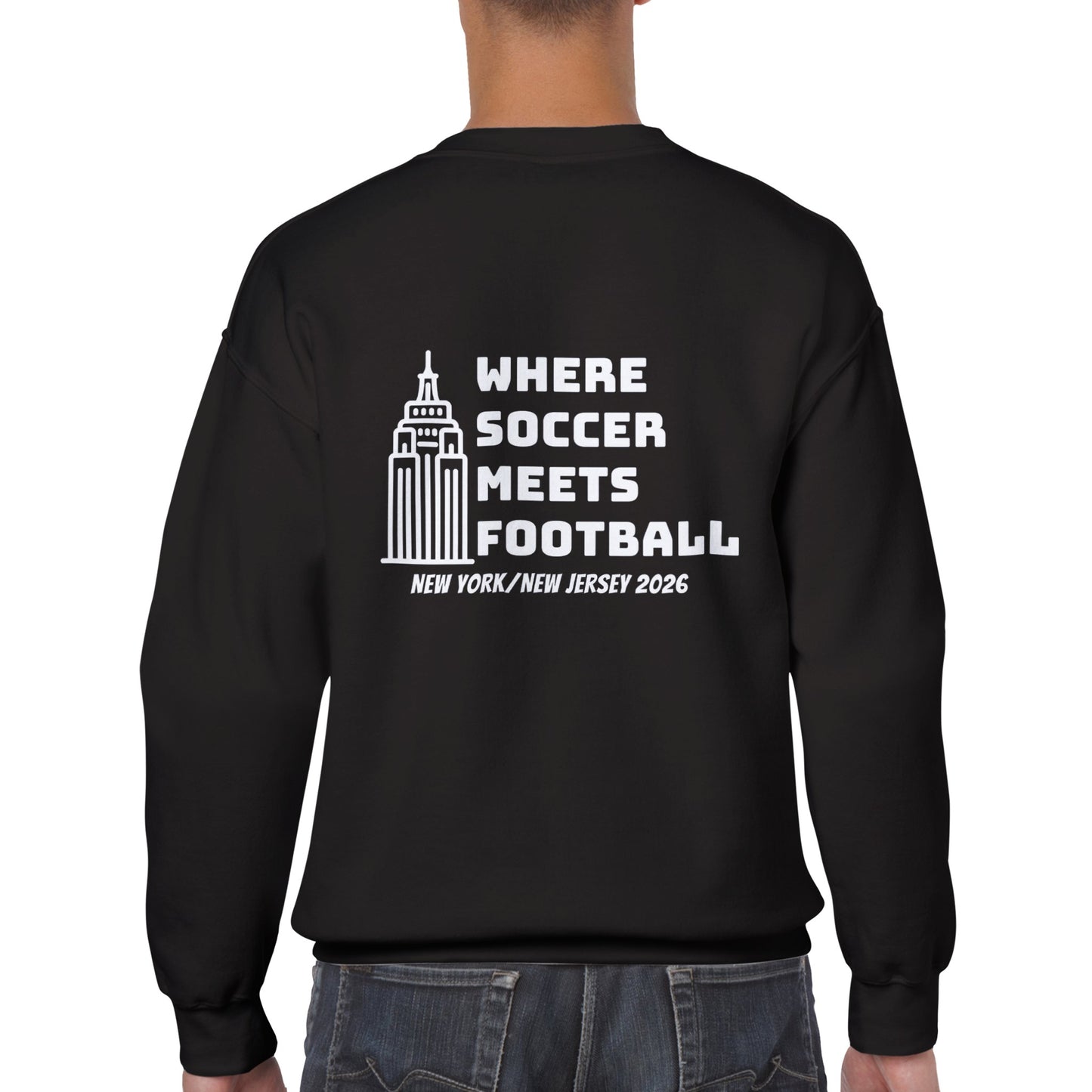 New York/New Jersey 2026: Where Soccer Meets Football Classic Crewneck Sweatshirt